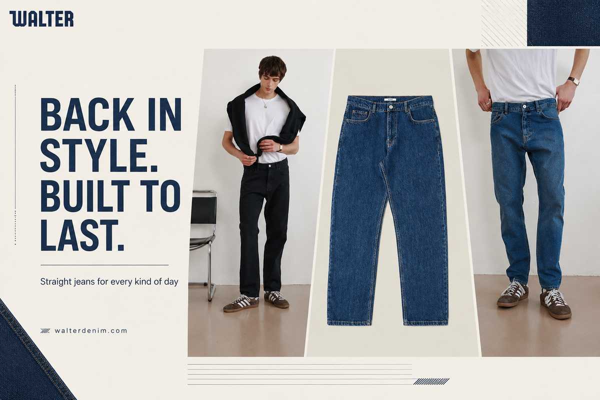 **Alt text:** Walter Denim campaign featuring men’s straight jeans in black and blue, with the headline “Back in Style. Built to Last.” and the tagline “Straight jeans for every kind of day.”